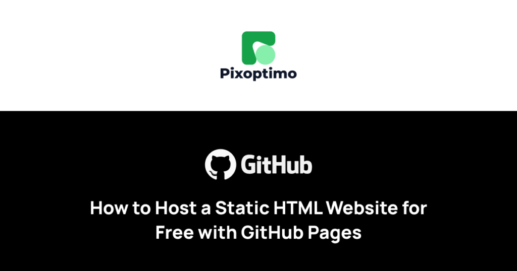 How to Host a Static HTML Website for Free with GitHub Pages