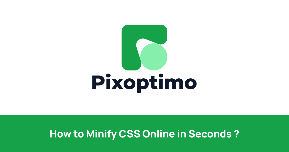 How to Minify CSS Online in Seconds (Free & Easy Guide)