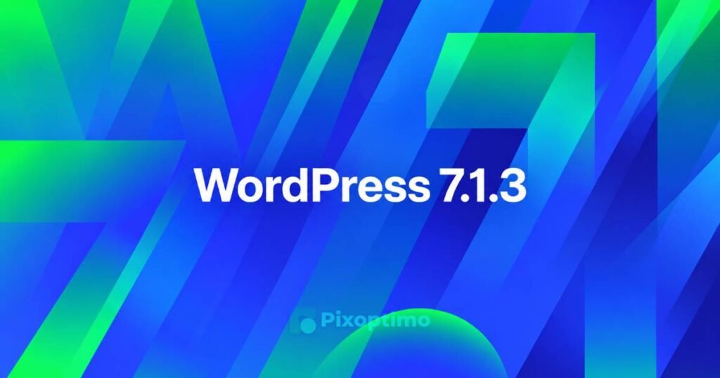 WordPress 7.1.3 Security: What Site Owners Should Check